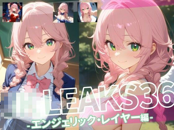 JK LEAKS 36 - エンジェリック・レイヤー編  - 【アニメ10本付】